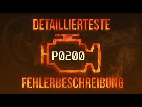 P0200 detaillierteste Fehlerbeschreibung