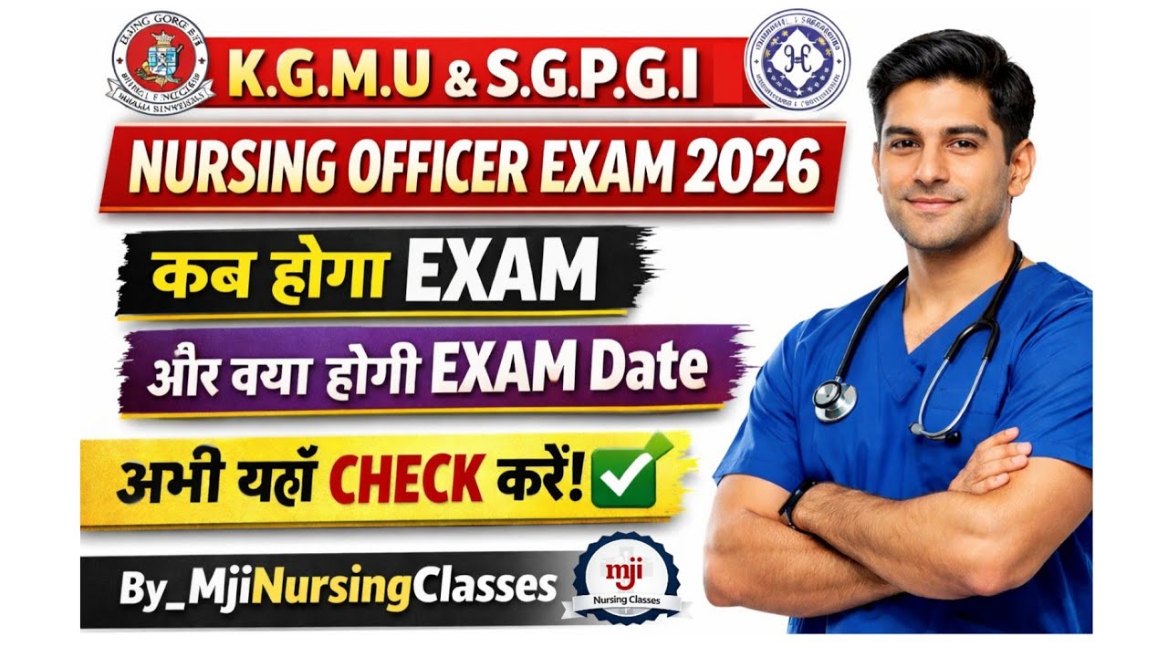 KGMU & SGPGI nursing officer exam 2025 | KGMU & SGPGI expected exam Date2025 