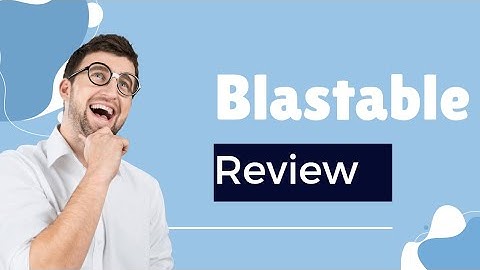 Blastable Review, Demo and Tutorial: Appsumo Lifetime Deal