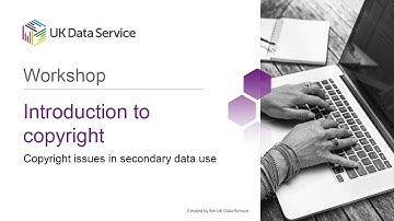Introduction to copyright: Copyright and secondary data use