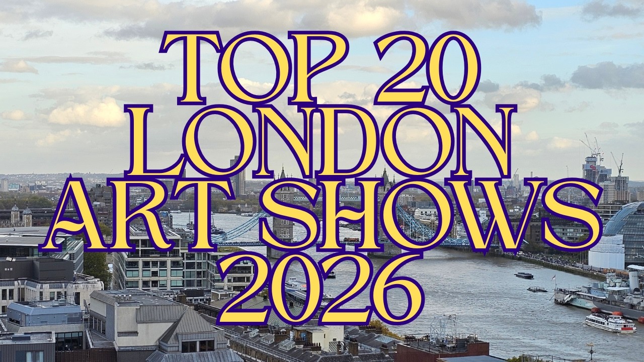 What are the Top London Art Shows of 2026?