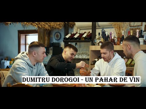 Dumitru Dorogoi - Un Pahar de Vin