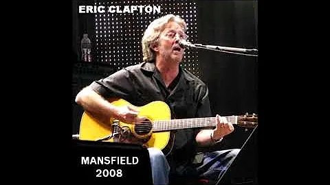 Eric Clapton - Live In Mansfield (CD1) - Bootleg A...