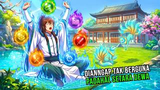 Dianggap Sebagai PRIA TAK BERGUNA, Tapi Memiliki Kekuatan DEWA di Dunia Lain (Part 1-12)