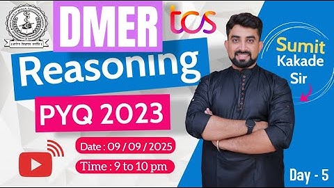 DMER - Reasoning PYQ Session By Sumit Kakade Sir || Day - 5 ||