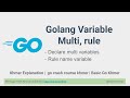 Go Multiple Variable Declaration - go hkimhab - no talk - not seo