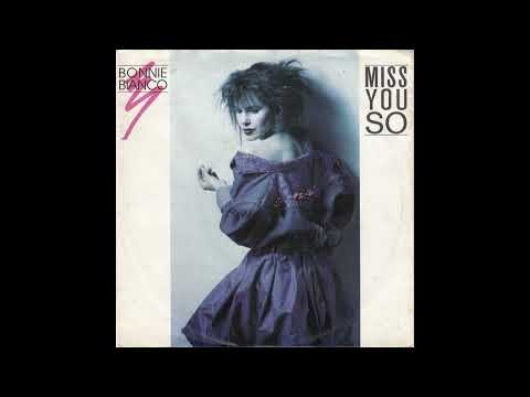 Bonnie Bianco - Miss You So