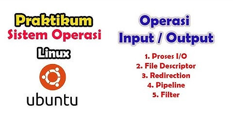 Operasi Input Output pada Sistem Operasi Linux Ubuntu