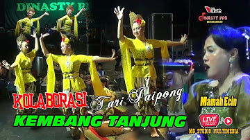 Kolaborasi Tari Kembang Tanjung Voc. Mamah Ecin II Dinasty Pro II Mg Studio Multimedia