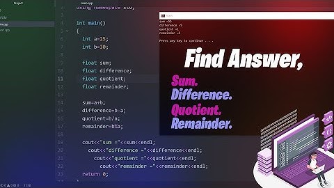 How to find sum,difference,quotient and remainder Using  C++ [ #CodingWithPengiv ]