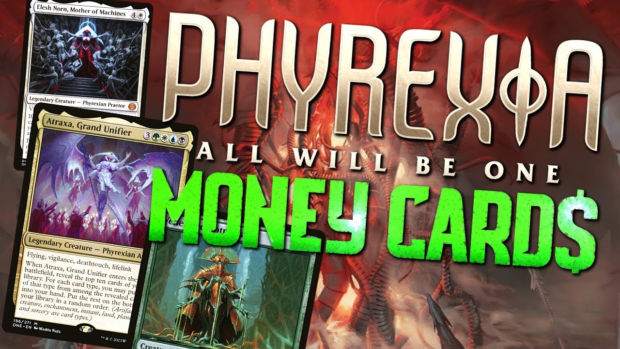 MOST Expensive Phyrexia All Will Be One Cards To Watch To Study To 