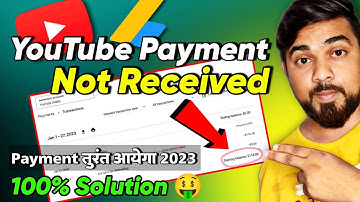 YouTube Payment Not Received in Bank Account 2023/YouTube AdSense Payment Not Received 100% Solution
