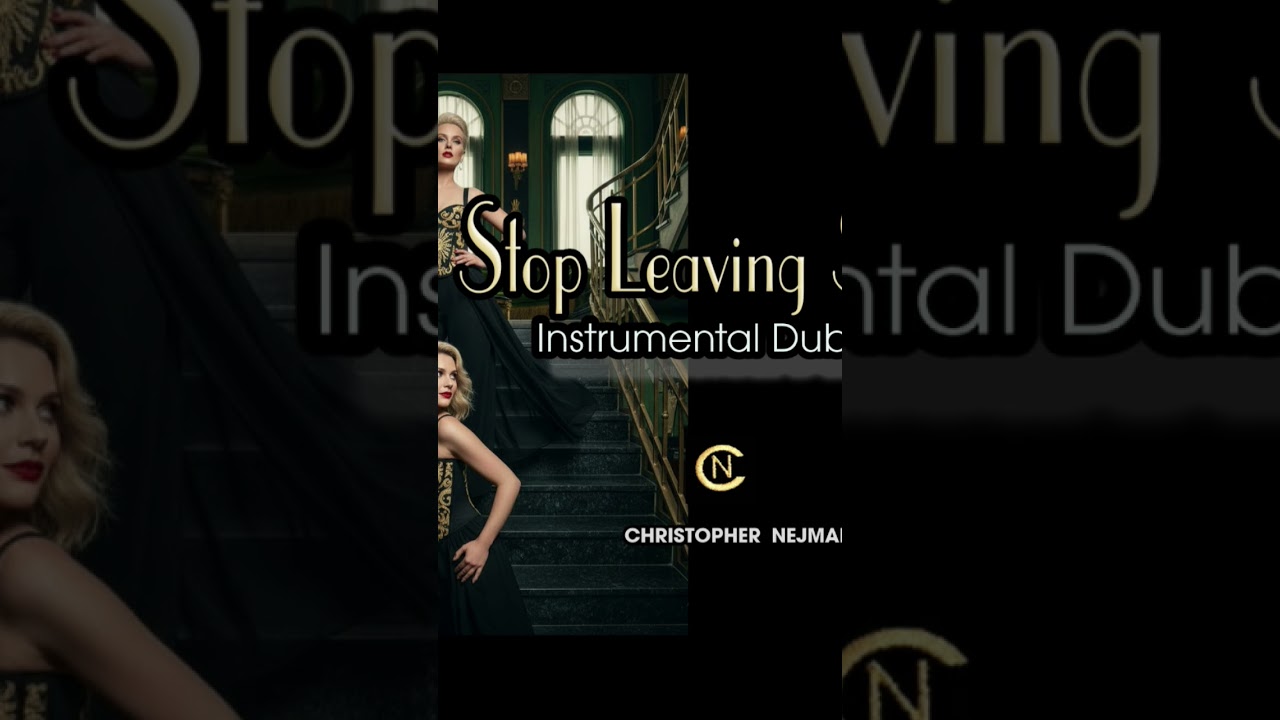 Stop Leaving Scars - Instrumental Dub Mix. -  Christopher Nejman
