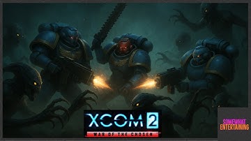 Reconquering Terra from the Xenos! (XCOM 2 War of the Chosen Modded) Part 7