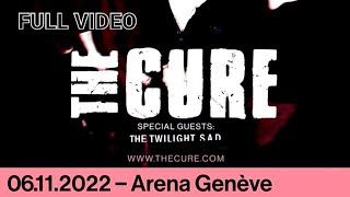 The Cure - Arena, Genève, Switzerland, 6 nov 2022 - FULL VIDEO LIVE CONCERT
