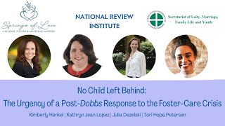 No Child Left Behind: The Urgency of a Post-Dobbs Response to the Foster-Care Crisis