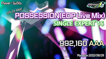 【DDR A3】 POSSESSION(EDP Live Mix) [SINGLE EXPERT 16] 992,160 AAA!