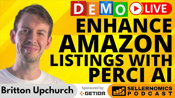 Enhance Amazon Listings Safely with Perci AI | Britton Upchurch