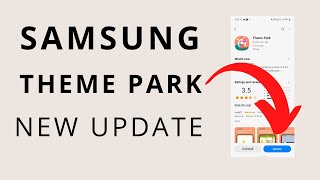 Samsung Theme Park App New Update 2023 screenshot 2