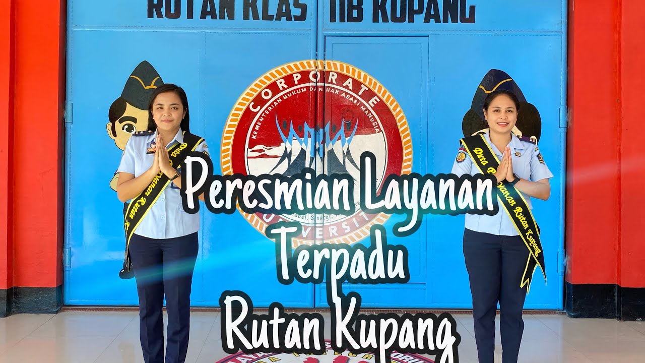 Peresmian Layanan Terpadu Rutan Kupang