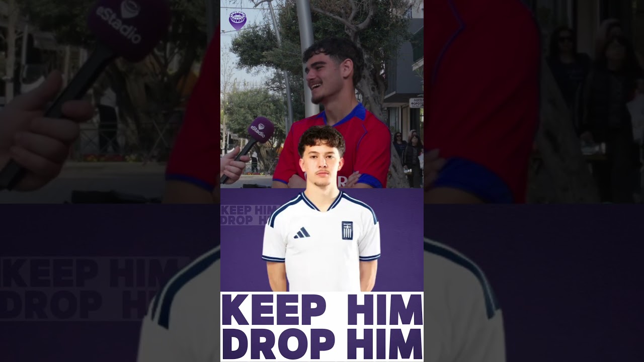 KEEP HIM OR DROP HIM | Εθνική Ελλάδα Edition