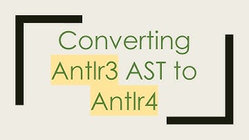 Converting Antlr3 AST to Antlr4