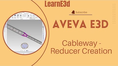 Aveva E3d 3.1 - Cableway - Reduce Creation