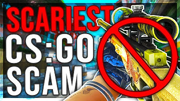 THE SCARIEST CS:GO SCAM! (AND HOW TO AVOID IT)