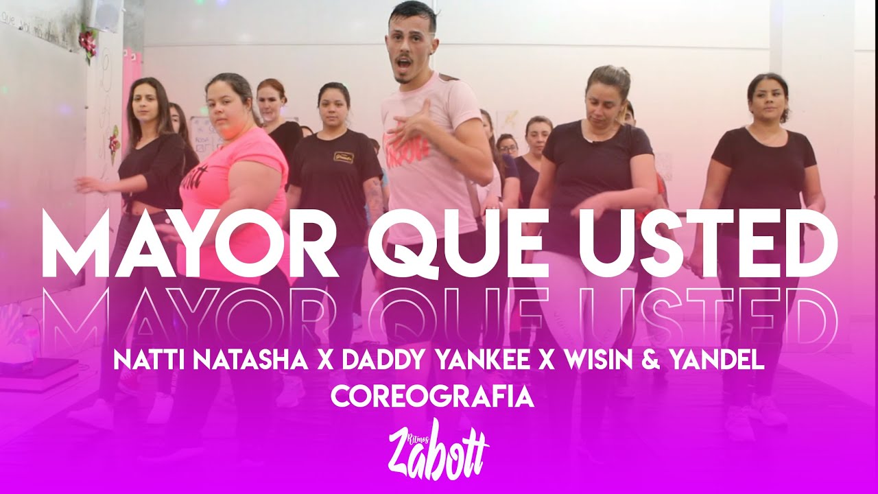 Mira Mayor que usted coreografia - Natti Natasha x Daddy Yankee x Wisin & Yandel en YouTube Mira Mayor que usted coreografia - Natti Natasha x Daddy Yankee x Wisin & Yandel en YouTube