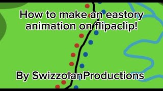 Tutorial: How to make an eastory animation on flipaclip!