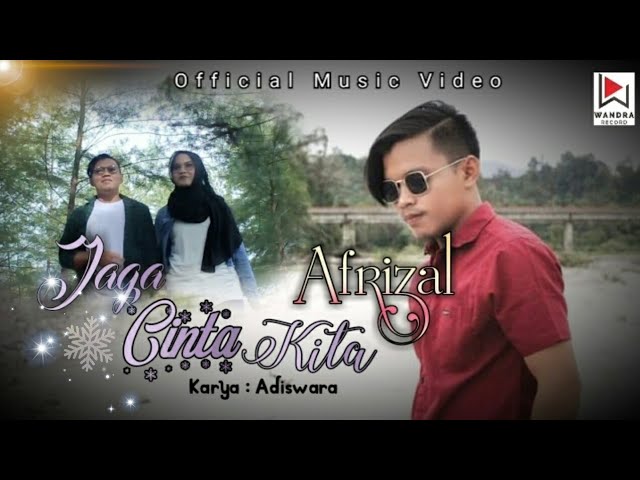 AFRIZAL - JAGA CINTA KITA - SLOW ROCK TERBARU 2021 (official music video) class=