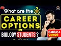 What are the Career Options for Biology Students After 12th? | Best Career Options by Arvind sir