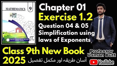 Class 9th Mathematics New Book 2025 | Chapter 01 Real Numbers | Exercise 1.2 Q#4,5 Laws of Exponents