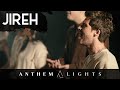 Jireh - Elevation Worship & Maverick City (Anthem Lights Cover) on Spotify & Apple