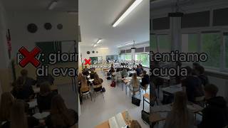 Giorno 167 che tentiamo di evadere dalla Scuola