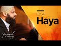 Haya  spiritual cardiology  raja zia ul haq  ep4