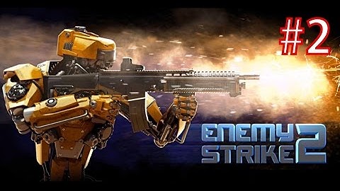 Enemy Strike 2 [iOS, Android] Gameplay #2 ►HD◄