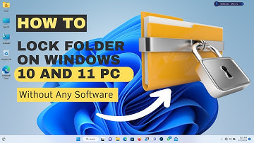 How to Lock Folder on Windows 10 And 11 PC Without Any Software