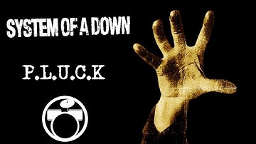 System Of A Down - P.L.U.C.K. (Drums Only) 🥁