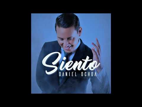 Daniel Ochoa- Siento (Official Audio)