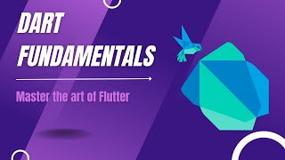 Mastering Dart Fundamentals for Flutter App Development