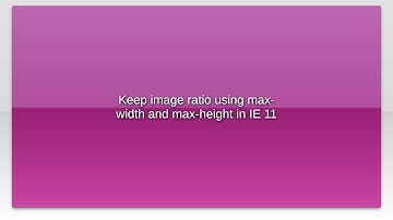 Keep image ratio using max-width and max-height in IE 11