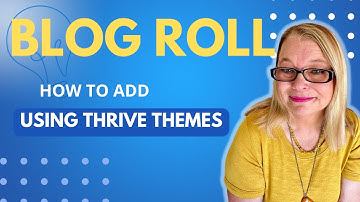 112: Adding Your BlogRoll To Your Wordpress Home Page Using Thrive Theme (Architect)