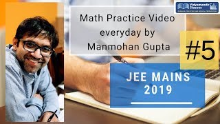 JEE Main 2019 Practice Questions - Math 5