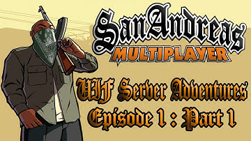 SAMP UIF Server Adventures Episode 1 : Part 1