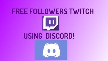 How to get FREE twitch followers using discord NO DOWNLOAD! 2021