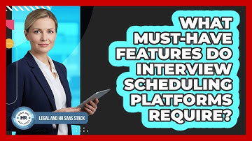 What Must-Have Features Do Interview Scheduling Platforms Require?