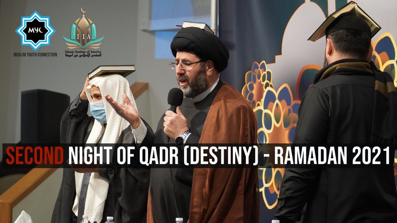 ⁣2nd Night of Qadr (Destiny) - Ramadan 2021 | Islamic Institute of America - Muslim Youth Connection