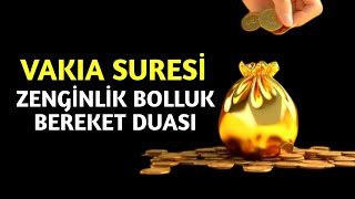 Vakıa Suresi Zenginlik, Bolluk, Bereket Duası - Rızık Ayetleri