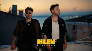 İkilem - Eyvallah 
